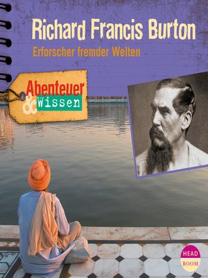 cover image of Richard Francis Burton: Erforscher fremder Welten